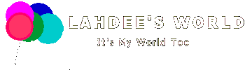 Lahdee’s World
